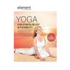 Element: Yoga for Stress Relief & Flexibility (Widescreen) (2010)