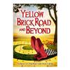 The Yellow Brick Road And Beyond (2008)
