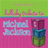 Lullaby Players - Lullaby Tribute To Michael Jackson