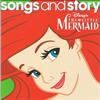 Walt Disney Records - Disney Songs And Story: The Little Mermaid