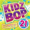 Kidz Bop Kids - Kidz Bop, Vol. 21
