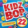 Kidz Bop Kids - Kidz Bop, Vol. 22