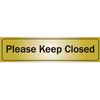 Klassen Bronze 2" X 8" Sign - Please Keep Closed