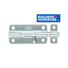 BUILDER'S HARDWARE 4" Rust Resistant Zinc Barrel Bolt