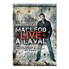 Peter MacLeod: MacLeod « live » a Laval (2010)