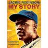Jackie Robinson: My Story