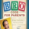 Bro Code for Parents