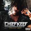 Chief Keef - Finally Rich