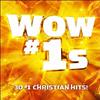 Various Artists - WOW #1s: 30 #1 Christian Hits!