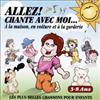 Artistes Variés - Allez! Chante Avec Moi... À La Maison, En Voiture Et À La Garderie