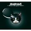 Deadmau5 - Album Title Goes Here