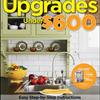 Home Upgrades Under $600 (Better Homes and Gardens)
