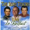 Irish Tenors - Live In Belfast (CD + DVD)