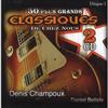 Denis Champoux & Daniel Bélisle - 30 Plus Grands Classiques De Chez Nous (2CD)