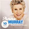 Anne Murray - 10 Great Songs: Inspirational Classics