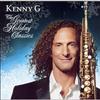 Kenny G - The Greatest Holiday Classics